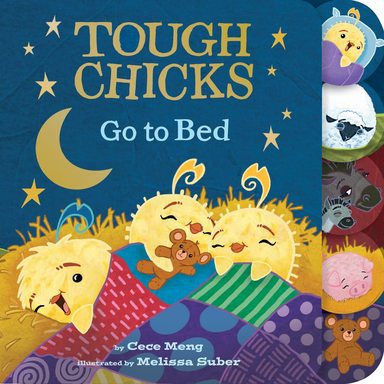 Tough Chicks Go to Bed Tabbed Touch-and-Feel Board Book : An Easter And Springtime Book For Kids