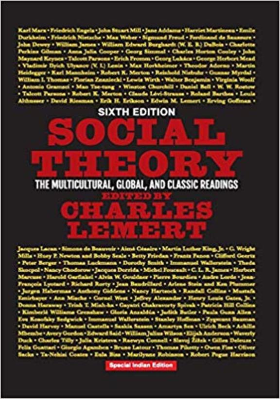 Social Theory: The Multicultural, Global, and Classic Readings, 6th Edition