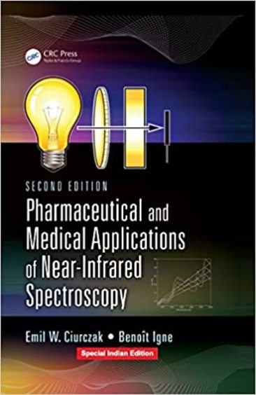 Pharmaceutical and Medical Applications of Near-infrared Spectroscopy: 2nd Edition