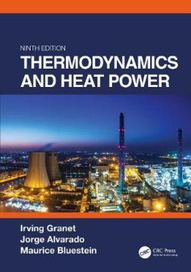 Thermodynamics and Heat Power: 9th Edition