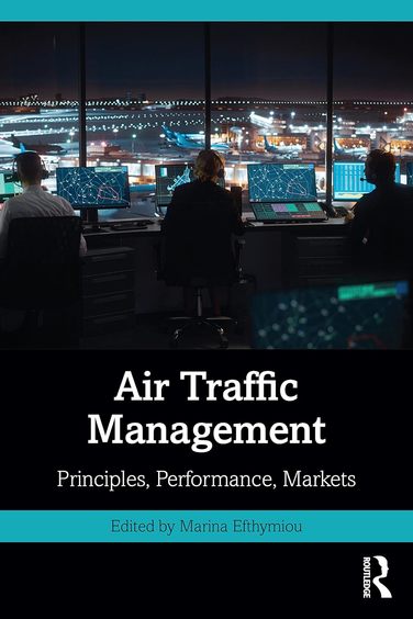 Air Traffic Management Principles, Performance, Markets