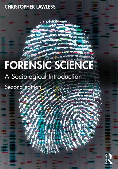 Forensic Science: A Sociological Introduction 2nd Edition
