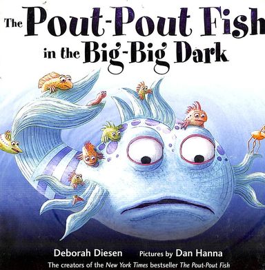 Pout Pout Fish In The Big Big Dark