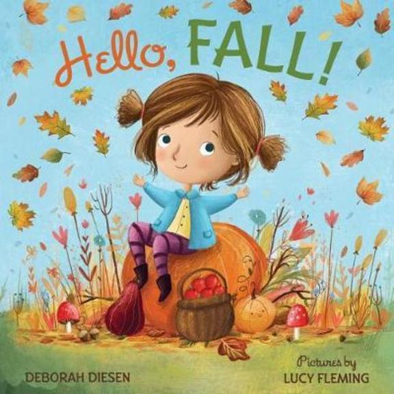 Hello, Fall : A Picture Book