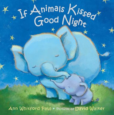 If Animals Kissed Good Night : A Padded Board Book
