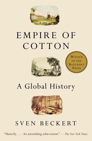 Empire Of Cotton : A Gobal History
