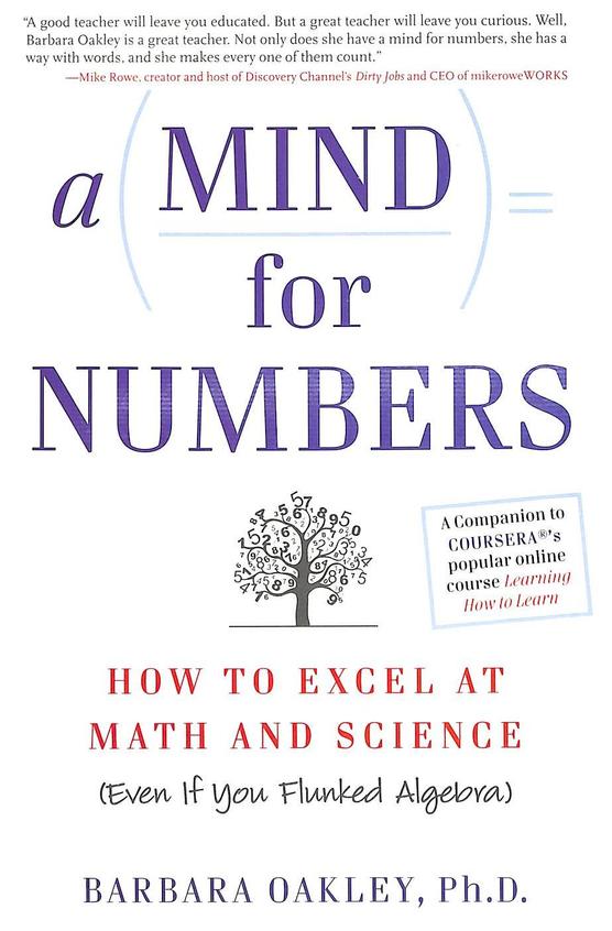 Mind For Numbers : How To Excel At Math & Science Even If You Flunked Algebra
