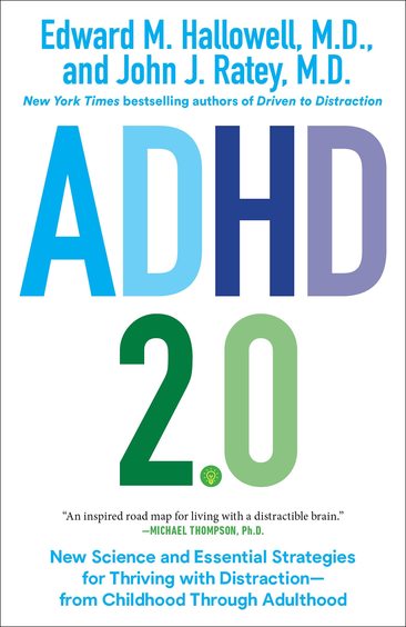 Adhd 2.0 : New Science & Essential Strategies For Thriving With Distraction  From Childhood Throug