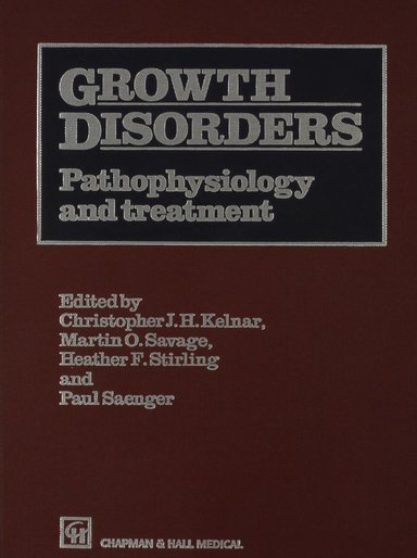 Growth Disorders: Pathophysiology and Treatment (Hodder Arnold Publication)