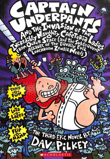 Captain Underpants & Invasions Of Incredibly Naugh Cafeteria Ladies From Outer Space