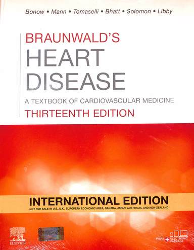 Braunwalds Heart Disease A Textbook Of Cardiovascular Medicine