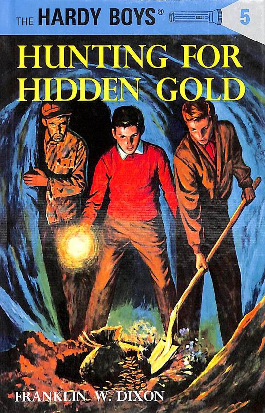 Hunting For Hidden Gold 5 - Hardy Boys