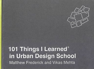 101 Things I Learned In Urban Design School