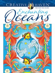 Creative Haven Enchanting Oceans Coloring Book [Book]