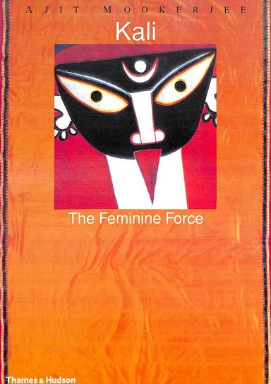 Kali : The Feminine Force