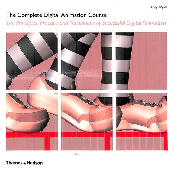 Buy Complete Digital Animation Course : The Principles Practice ...