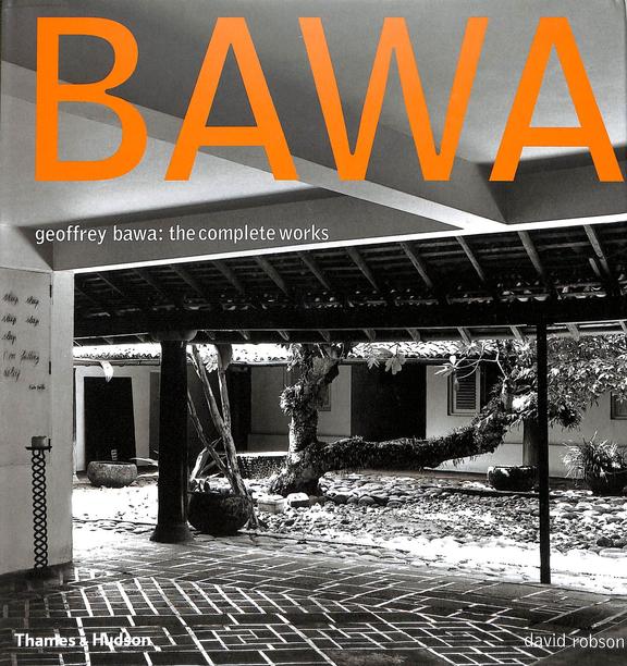 Bawa - Geoffrey Bawa The Complete Works