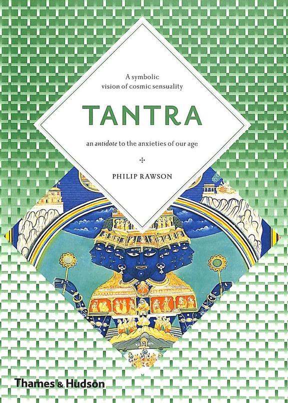 Tantra: An Antidodte To The Anxieties Of Our Age