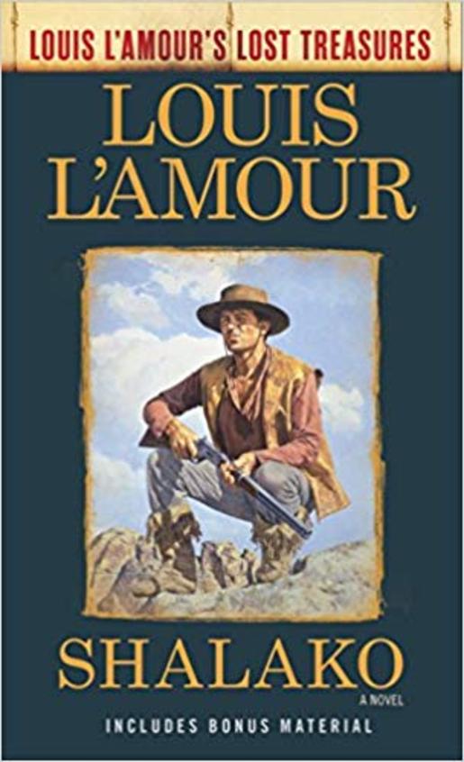 Shalako (Louis LAmours Lost Treasures): A Novel