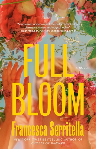 Full Bloom : A Novel