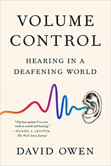 Volume Control : Hearing In A Deafening World