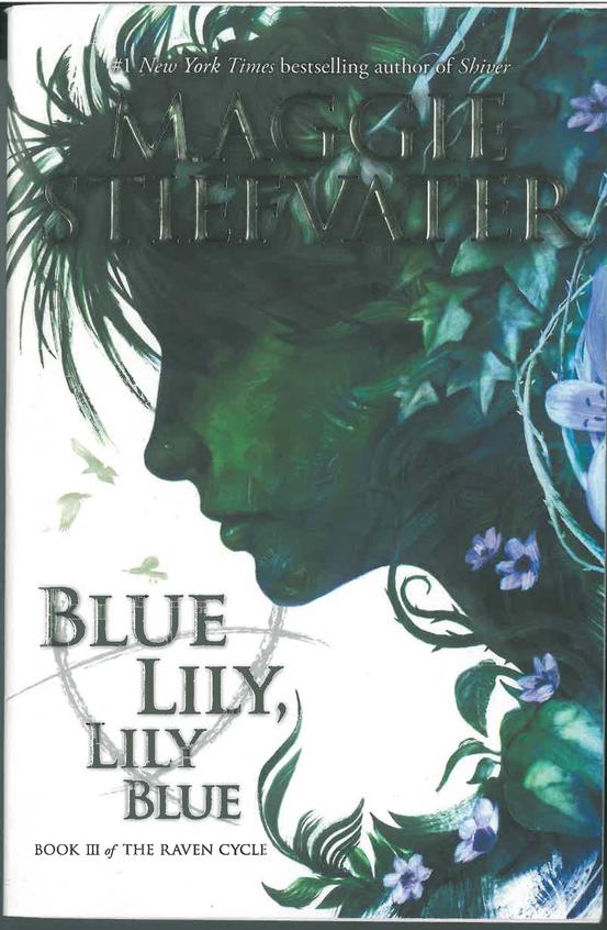 The Raven Cycle #3 Blue Lily, Lily Blue