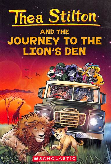 Thea Stilton & The Journey To The Lions Den