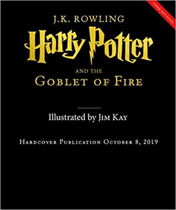 Harry Potter and the Goblet of Fire: The Illustrated Edition