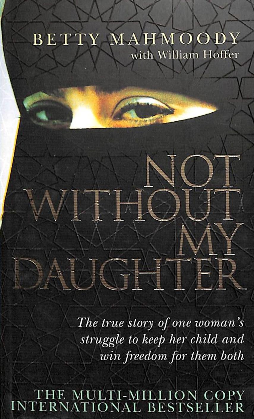 Buy Not Without My Daughter Book Betty Mahmoody William Hoffer