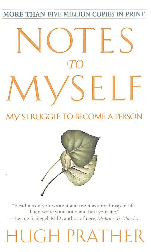 Notes To Myself My Struggle To Become A Person