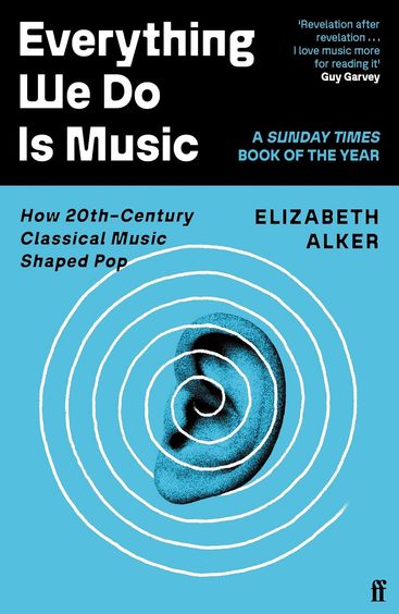Everything We Do is Music: How 20th-Century Classical Music Shaped Pop