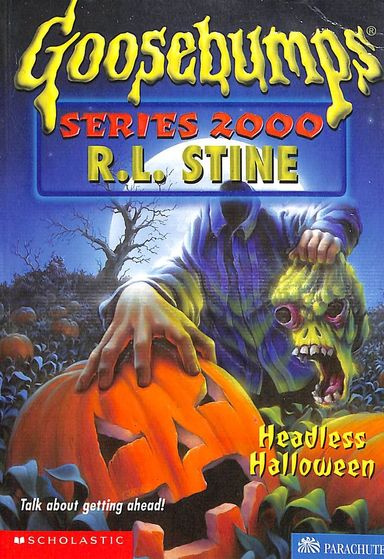 Headless Halloween : Goosebumps Series 2000 No 10