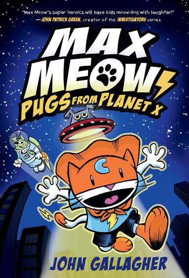 Max Meow Book 03 : Pugs From Planet X