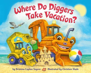 Where Do Diggers Take Vacation? : Where Do...Series