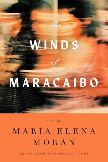 Winds Of Maracaibo : A Novel