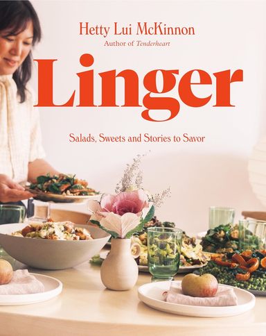 Linger : Salads Sweets & Stories To Savor