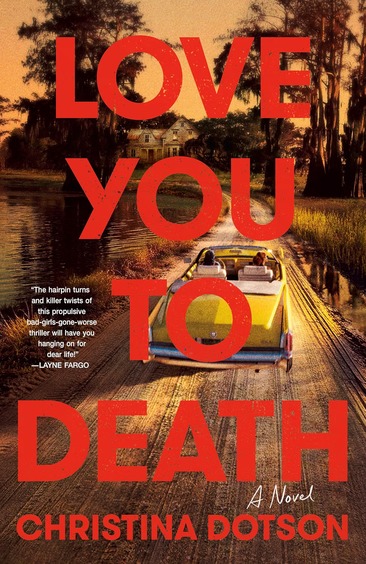 Love You To Death : A Novel