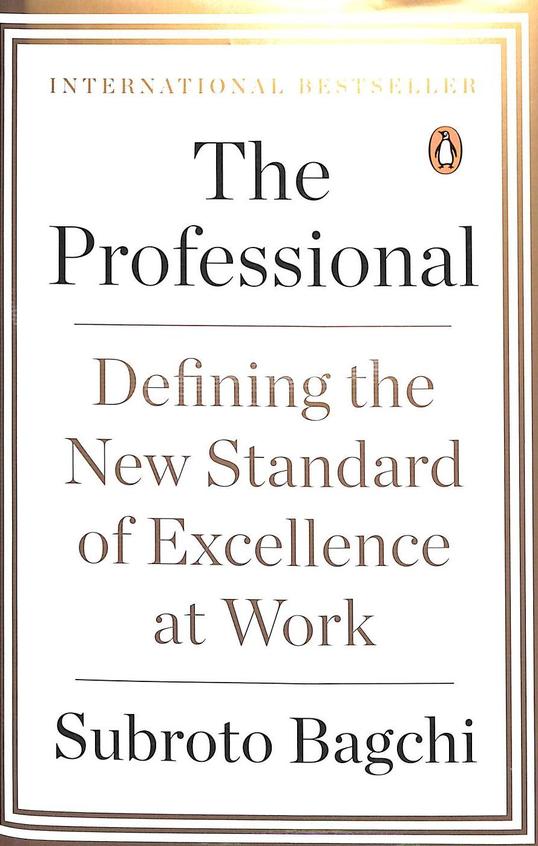 Professional : Defining The New Standard Of Excellence At Work