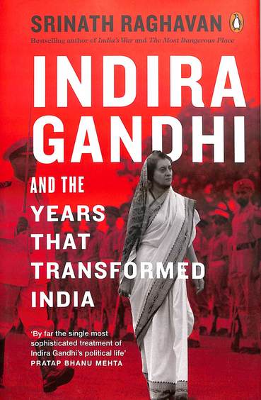 Indira Gandhi & The Years That Transformed India