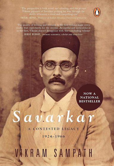 Savarkar : A Contested Legacy 1924 To 1966