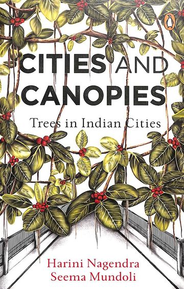Cities & Canopies : Trees In Indian Cities