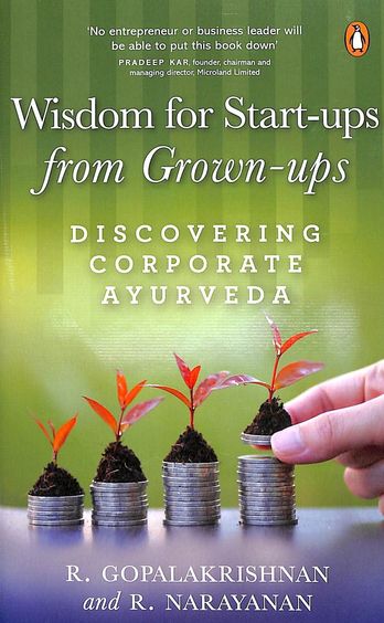 Wisdom For Start-Ups From Grown-Ups : Discovering Corporate Ayurveda
