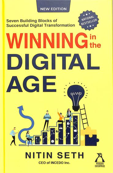 Winning In The Digital Age : Seven Building Blocks Of Successful Digital Transformation