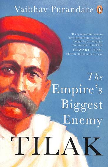 Tilak : The Empires Biggest Enemy