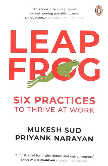 Leapfrog : Six Practices To Thrive At Work