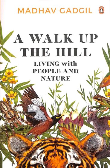 Walk Up The Hill : Living With People & Nature