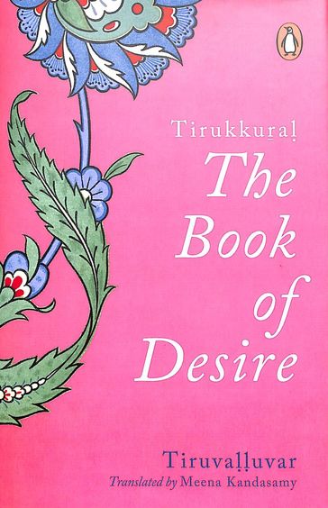Tirukkural : The Book Of Desire
