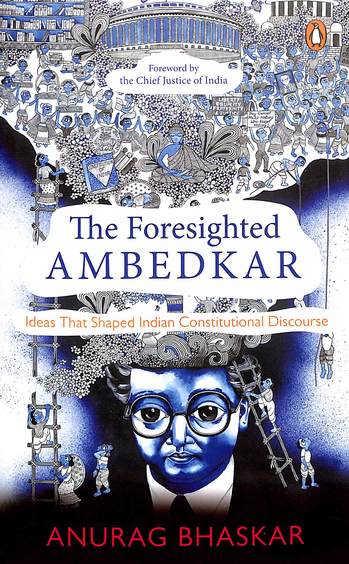 Buy Foresighted Ambedkar : Ideas That Shaped Indian Constitutional ...