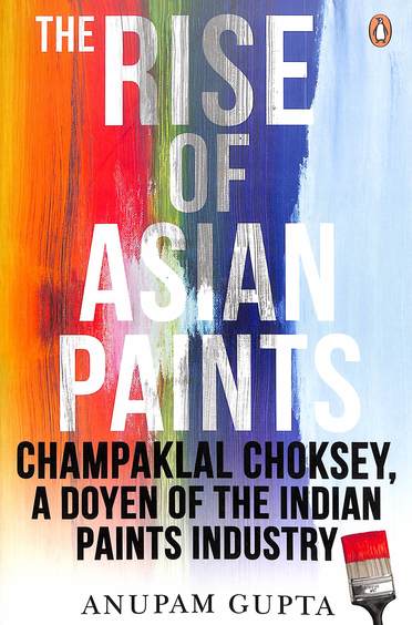Rise Of Asian Paints: Champaklal Choksey A Doyen Of The Indian Paints Industry
