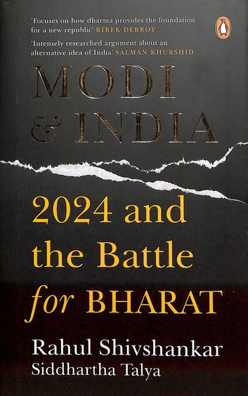Modi & India : 2024 & The Battle For Bharat